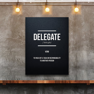 Funny demotivational poster with the definition of "delegate"