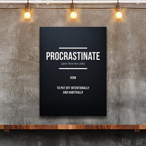 Funny demotivational poster with the definition of "procrastinate"