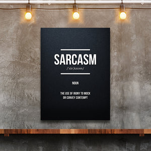 Funny wall art with the definition of "sarcasm"