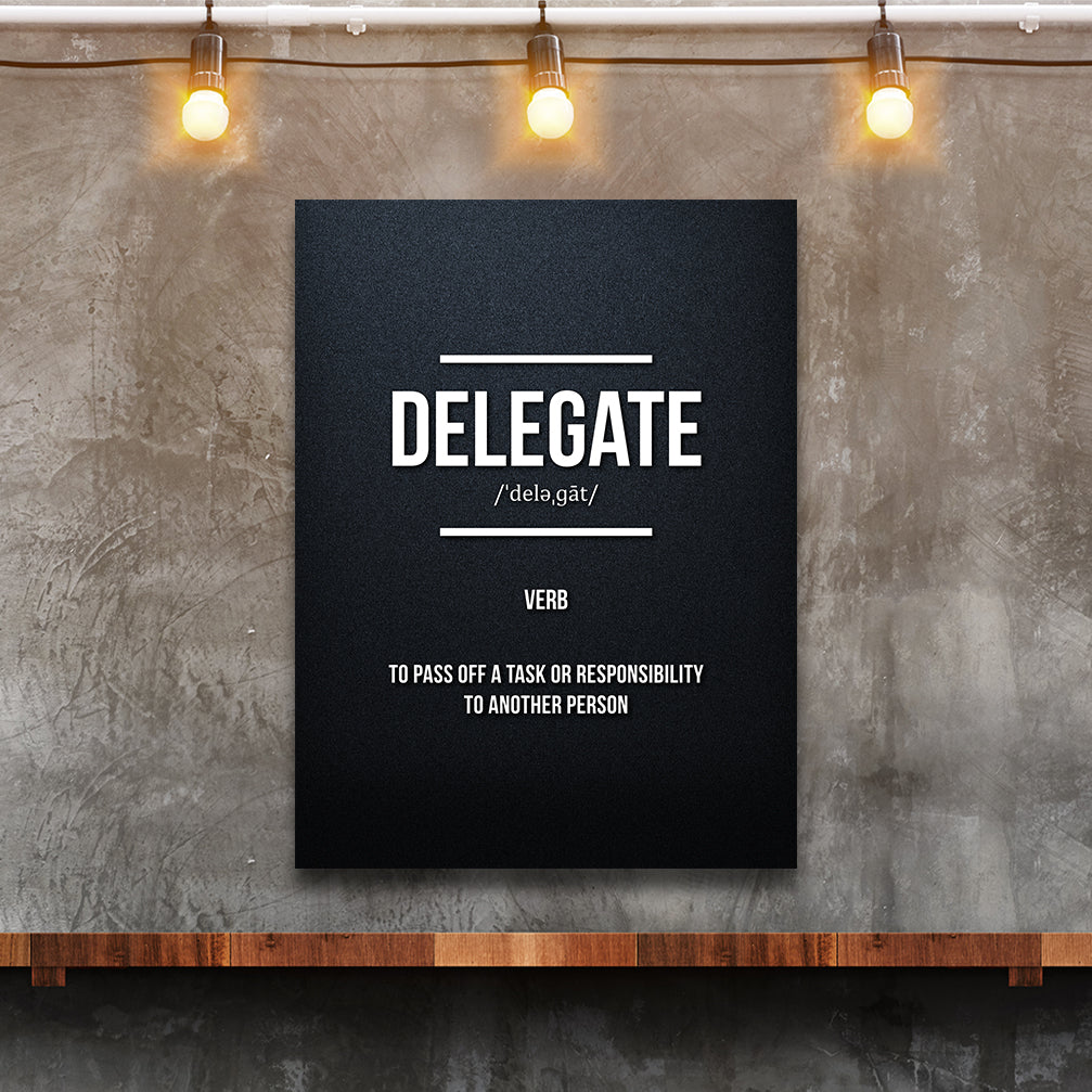 Funny demotivational poster with the definition of "delegate"