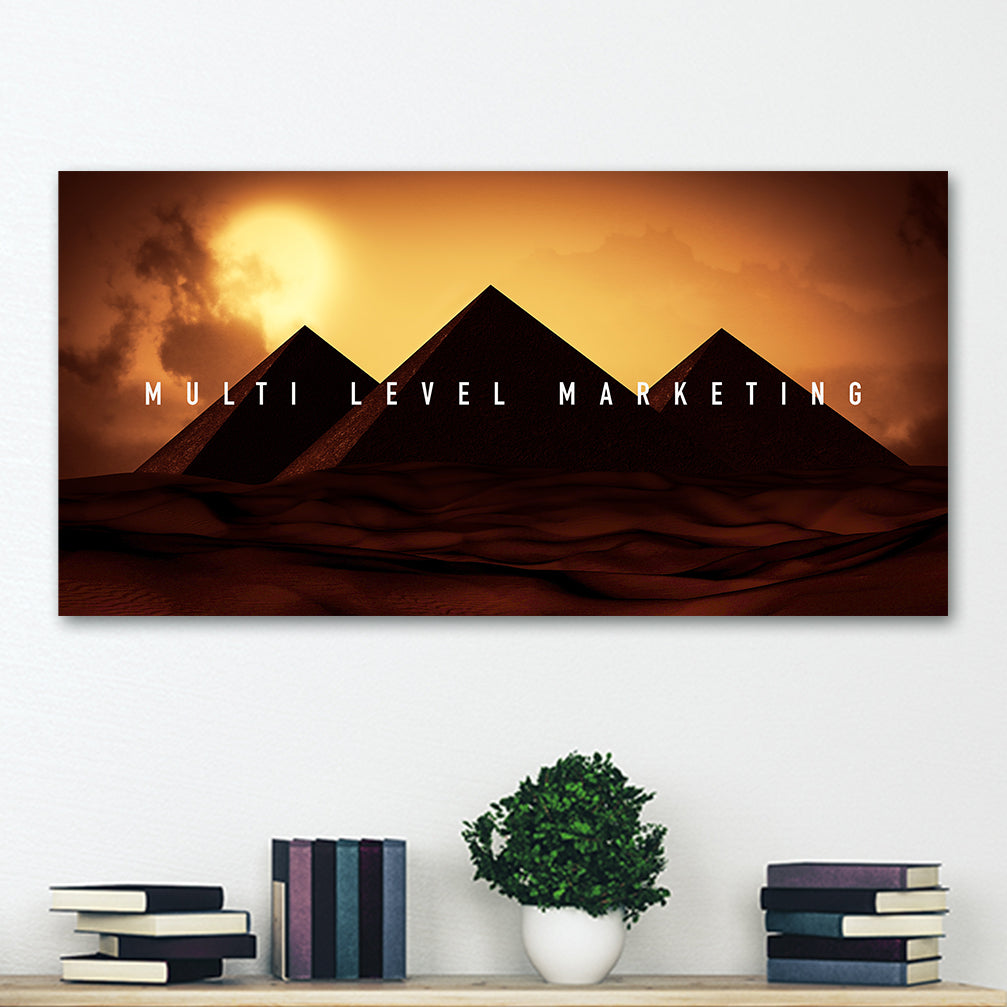Funny demotivational poster showing pyramids behind "multi level marketing"